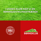 5 DBU Børneklub Forudsætning 5 DBU Børneklub Forudsætning
